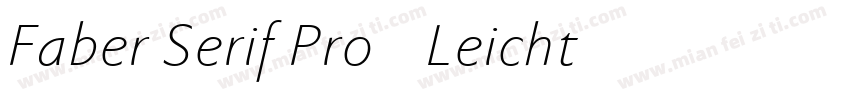 Faber Serif Pro 45 Leicht字体转换